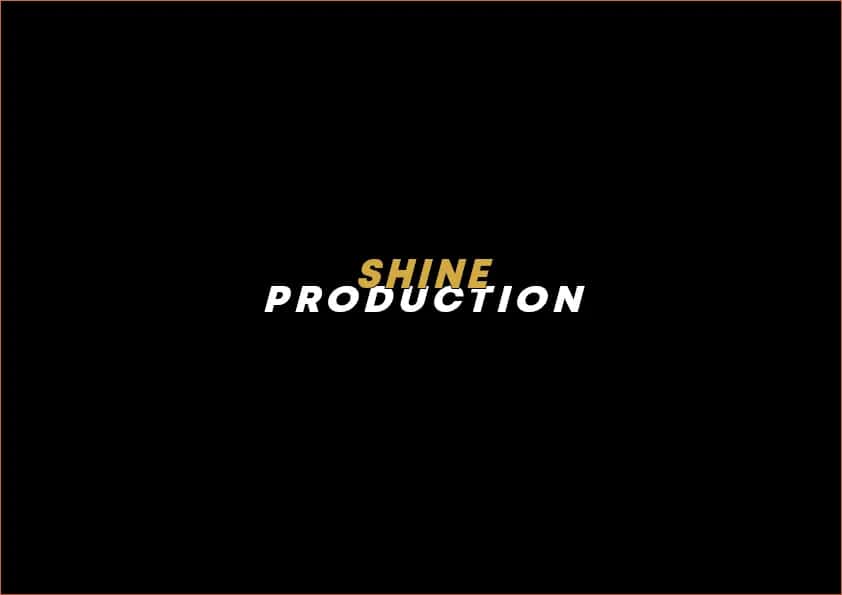 SHINE PRODUCTION